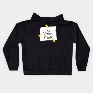 No Darama Please Funny Meme Kids Hoodie